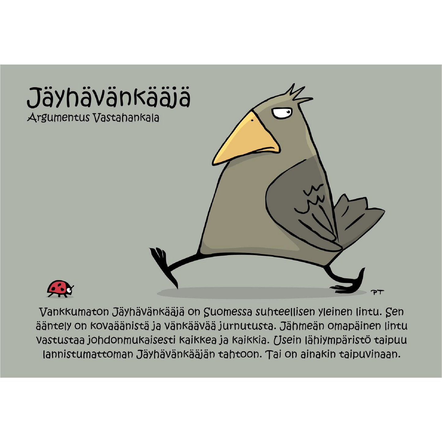 Jäyhävänkääjä (Arcumentus Vastahankala) -postikortti