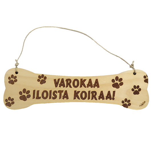 Varokaa iloista koiraa -kyltti